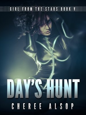 cover image of Girl from the Stars Book 5- Day's Hunt